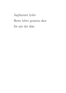 Jagthornet lyder